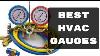Best Hvac Gauges For Making Your Air Conditioning System Better